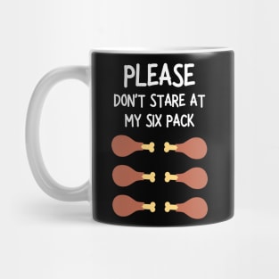 please don't stare at my six pack Mug